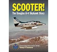 Scooter!: The Douglas A-4 Skyhawk Story