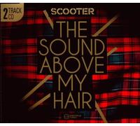 Scooter - The Sound Above My Hair