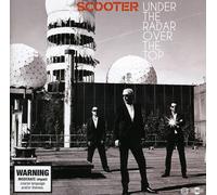 Scooter - Under The Radar Over The Top