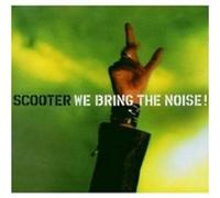 Scooter - We Bring the Noise