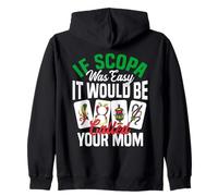 Scopa Player Card Game Nonna Mom Mama Italian Scopa Zip Hoodie