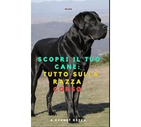 Scopri il Tuo Cane: Tutto sulla razza: Corso