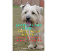Scopri il tuo Cane:Tutto sulla razza: Irish Glen of Imaal Terrier