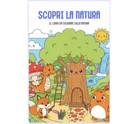Scopri la natura il libro da colorare sulla natura