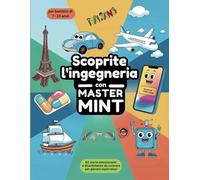 Scopri l'ingegneria con Master MINT - 60 storie emozionanti e divertimento da colorare per giovani esploratori di 7-10 anni: Libro da colorare su ... (Master MINT - Italienisch / Italiano)
