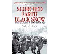 Scorched Earth, Black Snow: The First Year of the Korean War