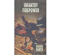 Scorched Earth: Infantry Firepower [VHS]