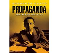 Scorched Earth: Propaganda