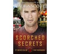 Scorched Secrets: A Christian Romantic Suspense (Finnegan First Responders)
