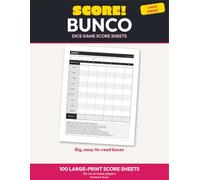 Score! Bunco Score Sheets: Large Print Edition - 100 Big, Easy-to-Read Score Pads to Track Wins, Losses & Buncos for 6+ Players