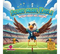 Score More, Eagle: A Story About NFL Dreams