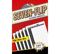 Score Sheets for Seven-Flip with Rules: 140 Pages to Track Scores | Easy Game Tracking for Family & Friends | Simple Round and Winner Scorekeeping..