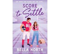 Score to Settle: A totally unputdownable, sweet and steamy enemies-to-lovers small-town romance: 1 (Oakwood Ranch)