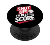 Scorekeeper Baseball Shut Up I'm Keeping Score Youth Adult PopSockets Adhesive PopGrip