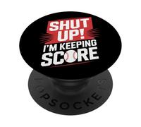 Scorekeeper Shut Up I'm Keeping Score Baseball Moms Dads PopSockets Adhesive PopGrip
