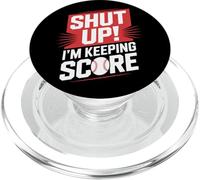Scorekeeper Shut Up I'm Keeping Score Baseball Moms Dads PopSockets PopGrip for MagSafe