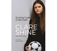 Scoring Goals in the Dark: A Remarkable Tale of Recovery and Ambition