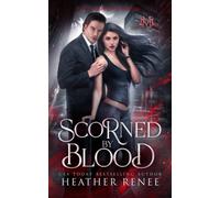 Scorned by Blood: The Complete Series