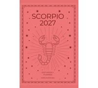 Scorpio 2027 Astro Diary with Predictions in B&W with Coral: 2027 Horoscope for Scorpio by Scribbled Fox