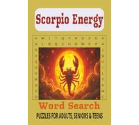 Scorpio Energy Word Search Puzzle Book: Word Searches with Easy to Read Print about Scorpio, Relaxation, Mindfulness and More | 6x9 inches, 110 pages ... for Vacations, Holidays and Leisure Times