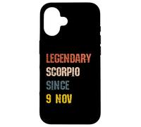 Scorpio Legend Since 9th November Birthday Case for iPhone 16
