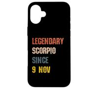 Scorpio Legend Since 9th November Birthday Case for iPhone 16 Plus