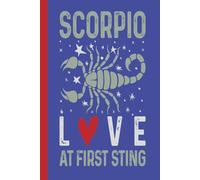Scorpio: Love At First Sting - Zodiac/Astrology/Horoscope/Tarot (Blue): Journal | Diary | Notebook | Logbook | Composition Book | 6x9 Inches | 100 Pages