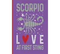 Scorpio: Love At First Sting - Zodiac/Astrology/Horoscope/Tarot (Purple): Journal | Diary | Notebook | Logbook | Composition Book | 6x9 Inches | 100 Pages