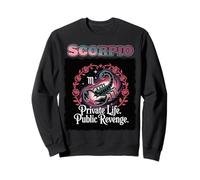 Scorpio Mood - Private Life Public Revenge Statement Design Sweatshirt