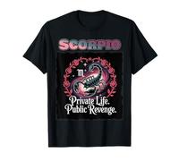 Scorpio Mood - Private Life Public Revenge Statement Design T-Shirt