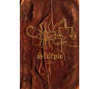 Scorpio: The 2026 Scorpio Archives & Personal Grimoire - Vintage Astrological Field Log for the Eighth Sign
