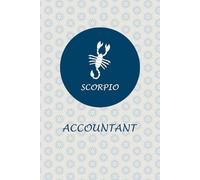 Scorpio Zodiac Accountant: Scorpio Horoscope Journal Notebook. Excellent gift for Accountants.