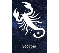Scorpio: Zodiac Signs Gift, Horoscope, Journal, Notebook, Diary, Pad, Daybook, Textbook, Handbook, Workbook, Dailybook, Album, Essay, Note (100 pages, Hand Writing, 6" x 9" in)