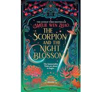 Scorpion and the Night Blossom - NEW Amlie Wen Zhao 2025