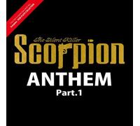 Scorpion The Silent Killer ANTHEM Part.1