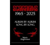 Scorpions 1965 - 2025: Song by Song, Album by Album (Full Discography)