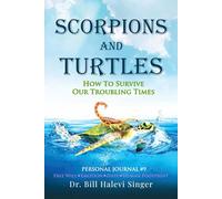 Scorpions and Turtles Personal Journal #9: Free Will - Emotion - Hate - Human Footprint (Scorpions and Turtles Personal Growth)
