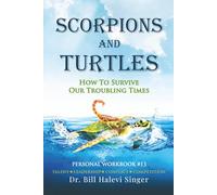 Scorpions and Turtles Personal Workbook #13: Talent - Leadership - Conflict - Competition (Scorpions and Turtles Personal Growth)