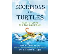 Scorpions and Turtles Personal Workbook #9: Free Will - Emotion - Hate - Human Footprint (Scorpions and Turtles Personal Growth)
