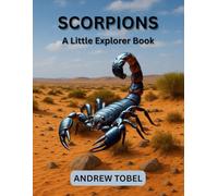 SCORPIONS (LITTLE EXPLORER BOOKS)