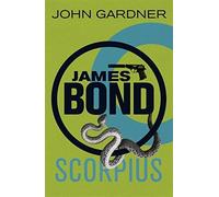 Scorpius (James Bond) by John Gardner (2012-08-02)