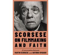 Scorsese on Filmmaking and Faith