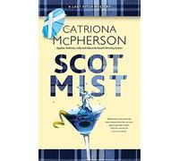 Scot Mist: 4 (A Last Ditch Mystery)