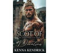 Scot of Devotion: Scottish Second Chance Romance (The Mackintosh Clan)