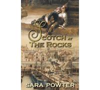 Scotch at The Rocks (The Convict Birthstain Collection (Stand alone stories))