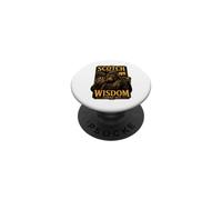 Scotch Goes In Wisdom Comes Out Gorilla PopSockets Adhesive PopGrip