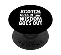 Scotch Goes In Wisdom Goes Out Humorous Drinking PopSockets Adhesive PopGrip