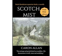 Scotch Mist: Dottie Manderson mysteries: Book 3: a novella. Large Print edition: a romantic traditional cosy mystery novella