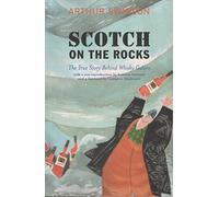 Scotch on the Rocks: The True Story Behind Whisky Galore