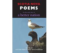 Scotia Nova: Poems for the Early Days of a Better Nation